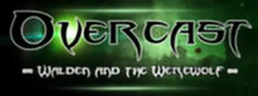 Overcast - Walden and the Werewolf