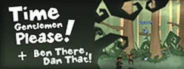 Time Gentlemen, Please! and Ben There, Dan That! Special Edition  Double Pack